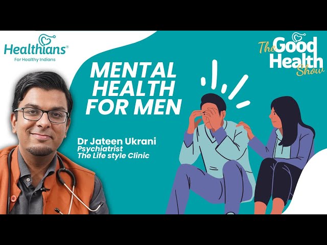 अगर mental health ख़राब है तो ये video ज़रूर  देखो |  Dr. Jateen| TGHS| Ep:195 | Part-1
