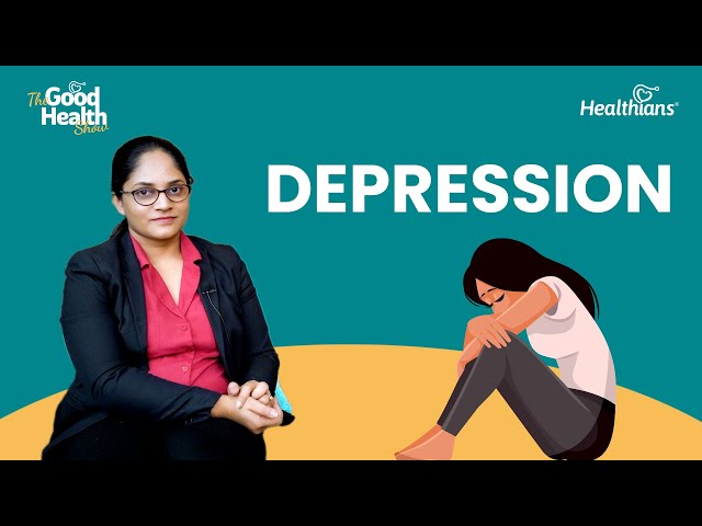 How to manage Depression | The Good Health Show | Healthians